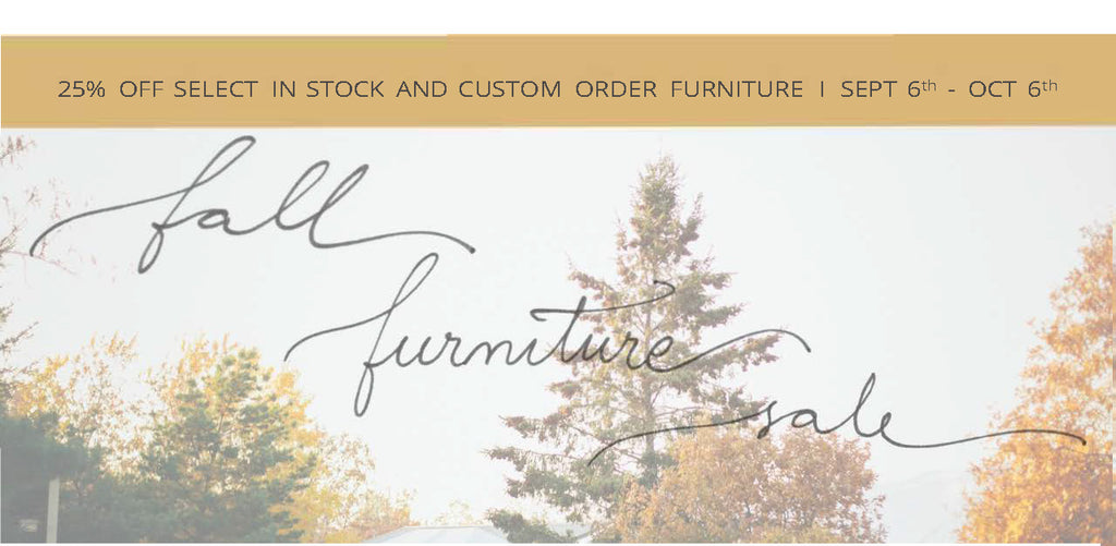 Fall Furniture Sale - 25% off Furniture!