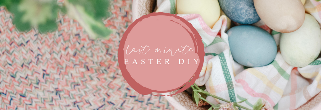 Last Minute Easter DIY