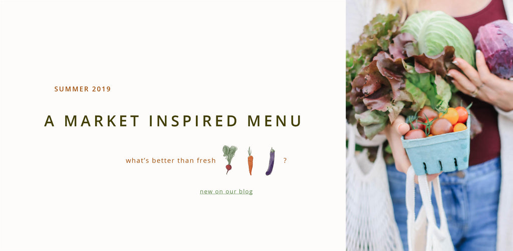 A Market Inspired Menu– Shop Pineridge Hollow