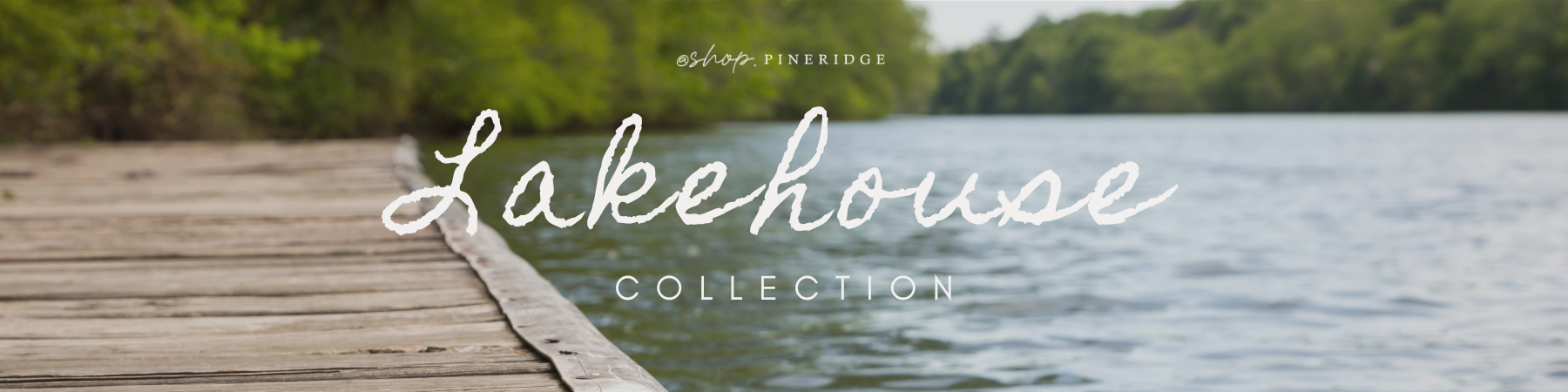 Lakehouse Collection